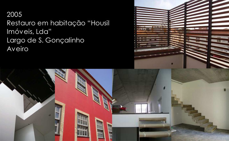 Restauro em habita��o �Housil Im�veis, Lda� Largo de S. Gon�alinho Aveiro